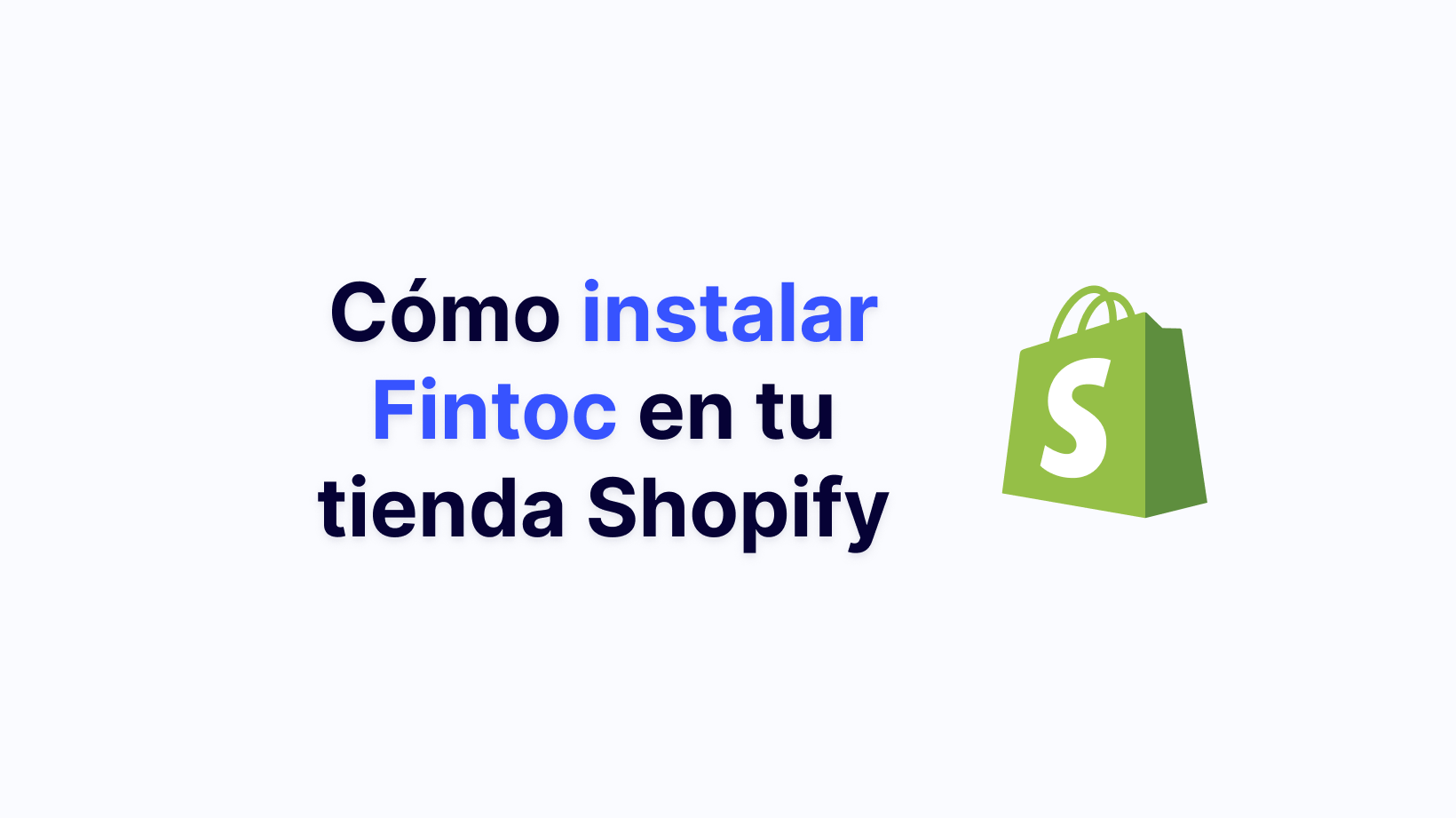 Cómo instalar Fintoc en tu tienda Shopify